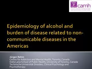 Epidemiology of alcohol and burden of disease related to non-communicable diseases in the Americas