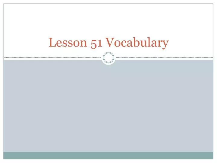lesson 51 vocabulary