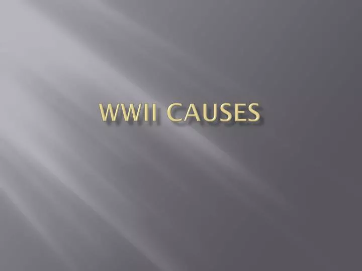 wwii causes