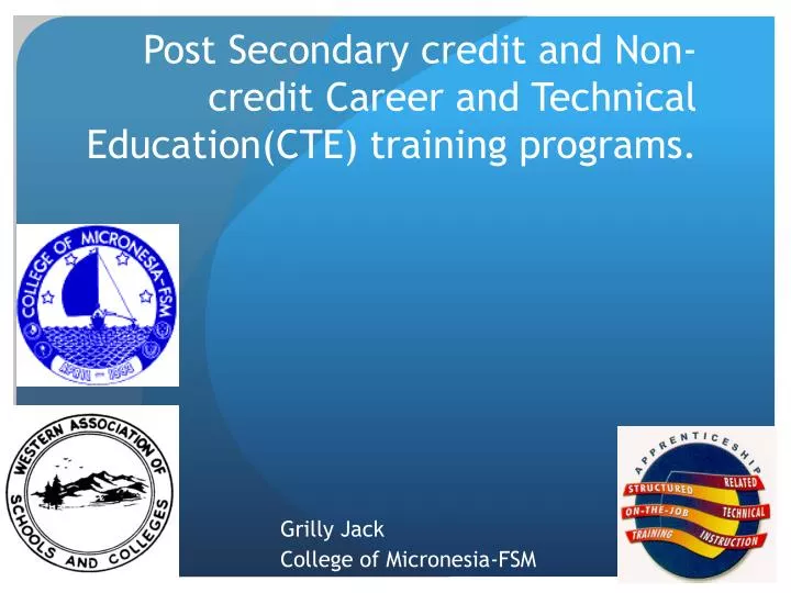 post secondary credit and non credit career and technical education cte training programs