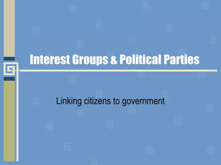 interest groups political parties