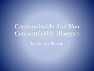 Communicable And Non Communicable Diseases
