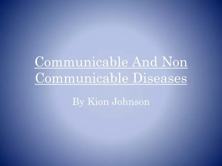 communicable and non communicable diseases