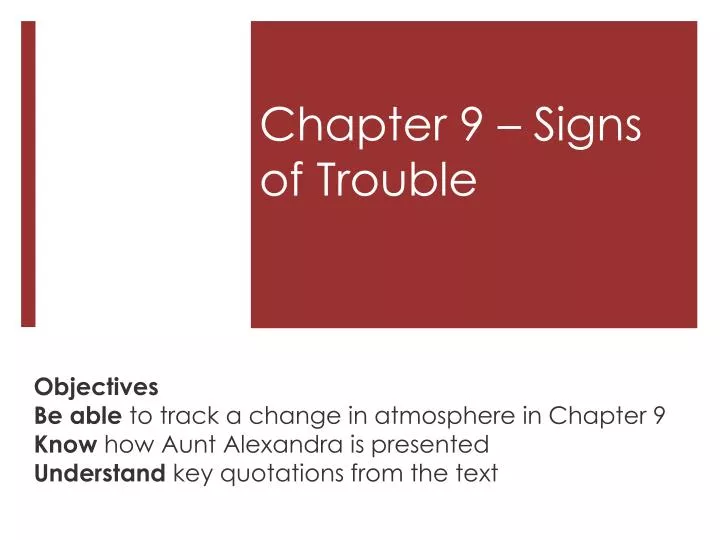 chapter 9 signs of trouble