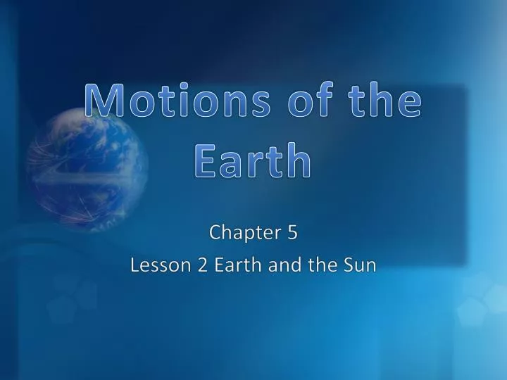 motions of the earth