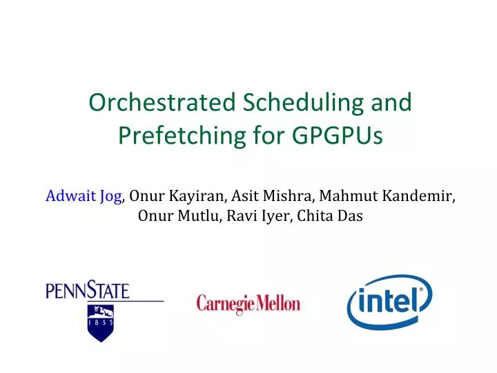 orchestrated scheduling and prefetching for gpgpus
