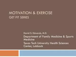 Motivation &amp; Exercise Get Fit Series