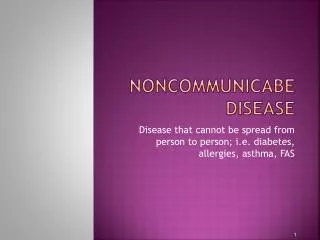 Noncommunicabe disease