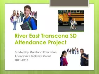 River East Transcona SD Attendance Project