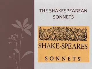 THe Shakespearean Sonnets