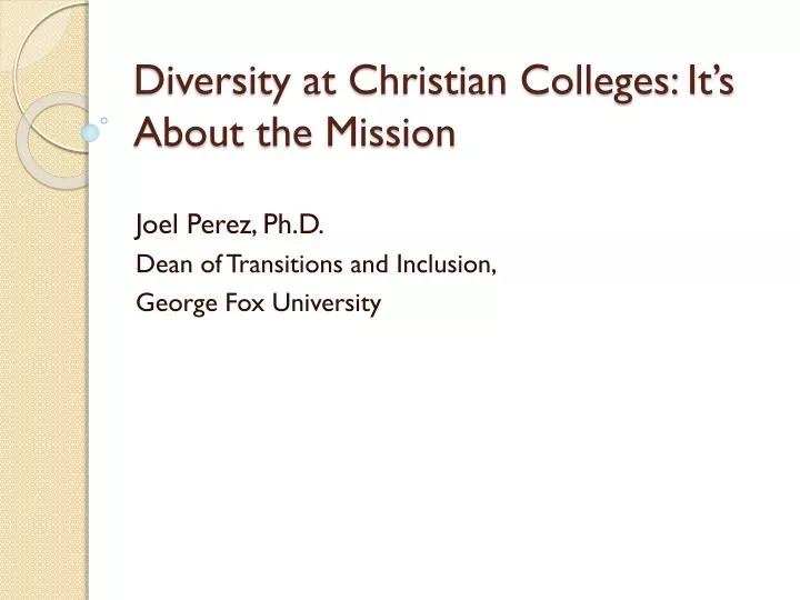 diversity at christian colleges it s a bout the mission