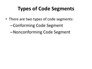 Types of Code Segments