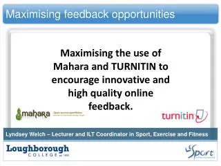 Maximising feedback opportunities