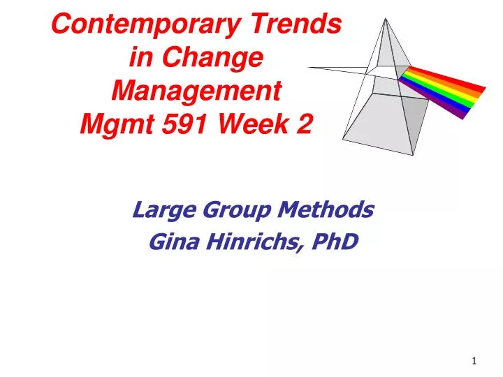 contemporary trends in change management mgmt 591 week 2