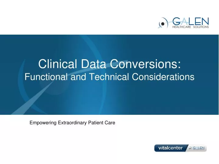 clinical data conversions functional and technical considerations