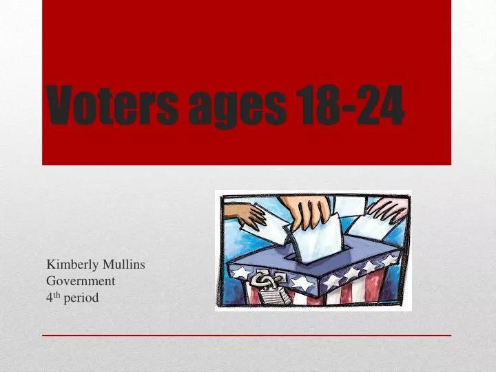 voters ages 18 24