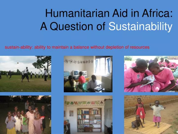 humanitarian aid in africa a question of sustainability