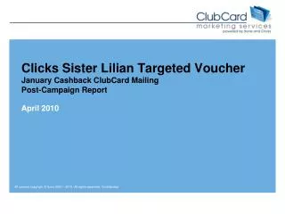 Clicks Sister Lilian Targeted Voucher January Cashback ClubCard Mailing Post-Campaign Report