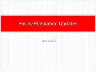 Policy/Regulation Updates