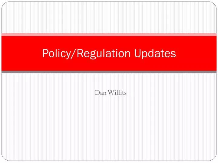 policy regulation updates