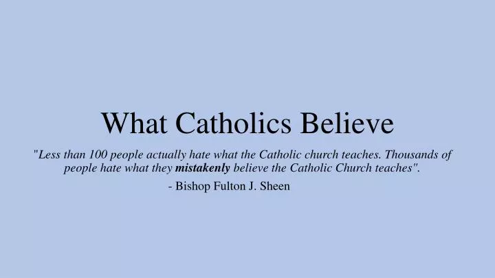 what catholics believe