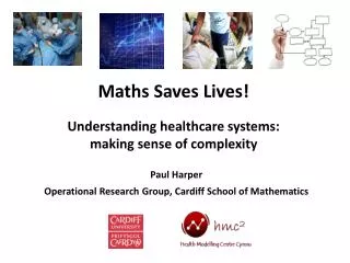 Maths Saves Lives! Understanding healthcare systems: making sense of complexity