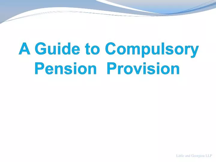 a guide to compulsory pension provision