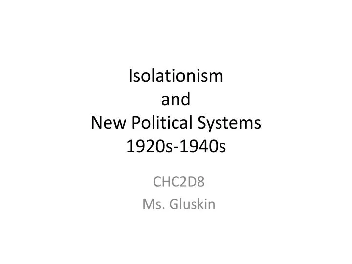 isolationism and new political systems 1920s 1940s