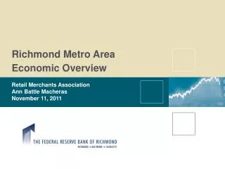 Richmond Metro Area Economic Overview Retail Merchants Association Ann Battle Macheras