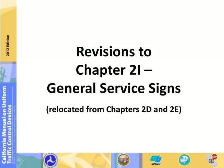 revisions to chapter 2i general service signs relocated from chapters 2d and 2e