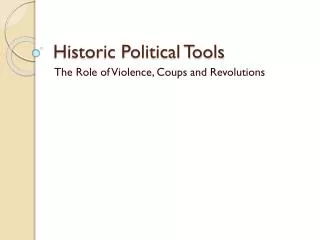Historic Political Tools