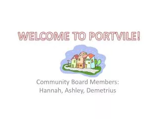 Community Board Members: Hannah, Ashley, Demetrius