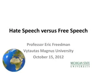 Hate Speech versus Free Speech