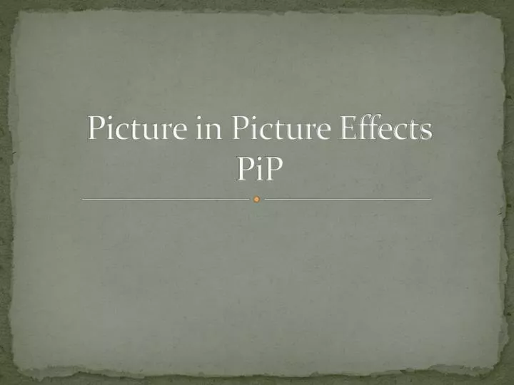 picture in picture effects pip