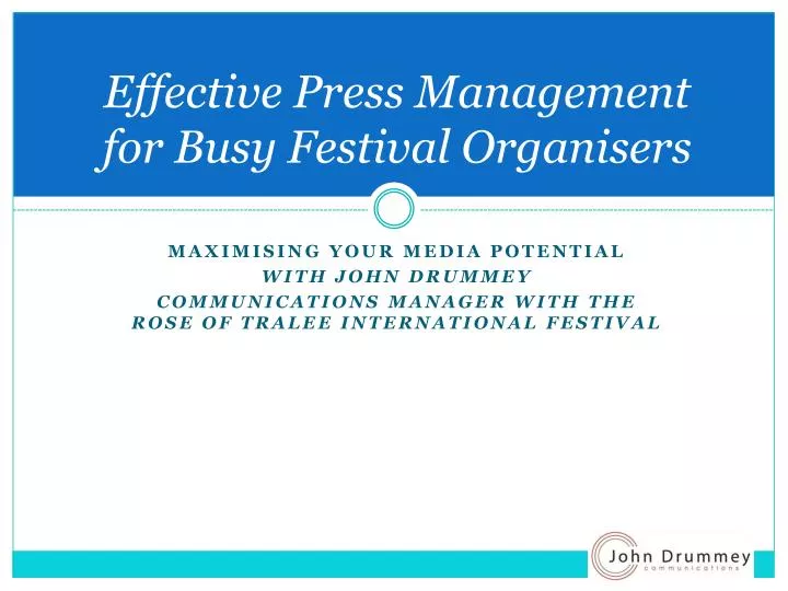 effective press management for busy festival organisers