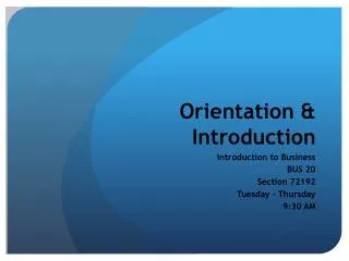Orientation &amp; Introduction