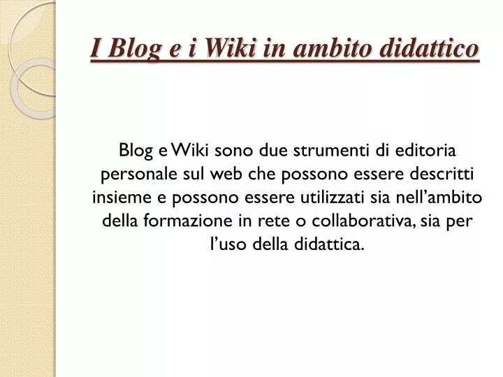 i blog e i wiki in ambito didattico