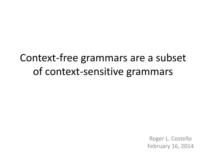 context free grammars are a subset of context sensitive grammars