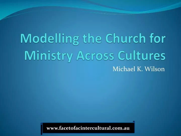 modelling the church for ministry across cultures
