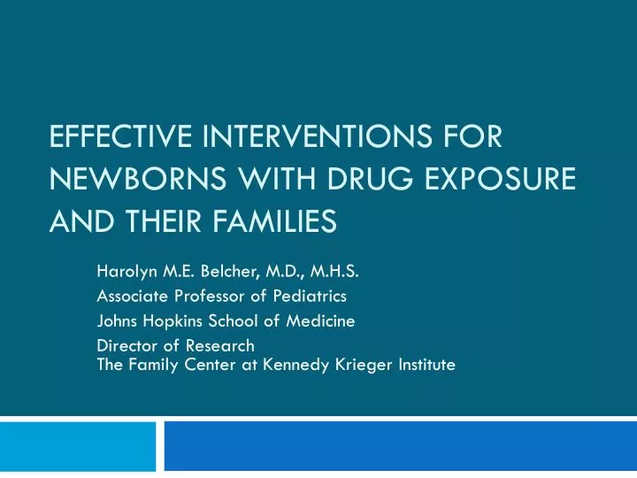 effective interventions for newborns with drug exposure and their families