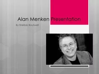 Alan Menken Presentation