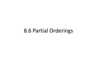 8.6 Partial Orderings