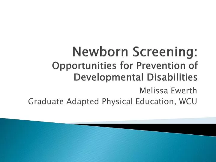 newborn screening opportunities for prevention of developmental disabilities