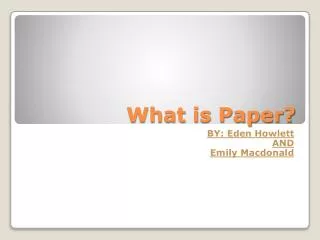What is Paper?