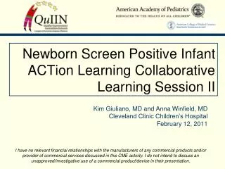 Newborn Screen Positive Infant ACTion Learning Collaborative Learning Session II