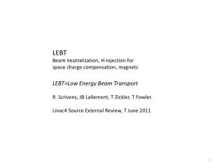 LEBT Beam neutralization, H-injection for space charge compensation, magnets