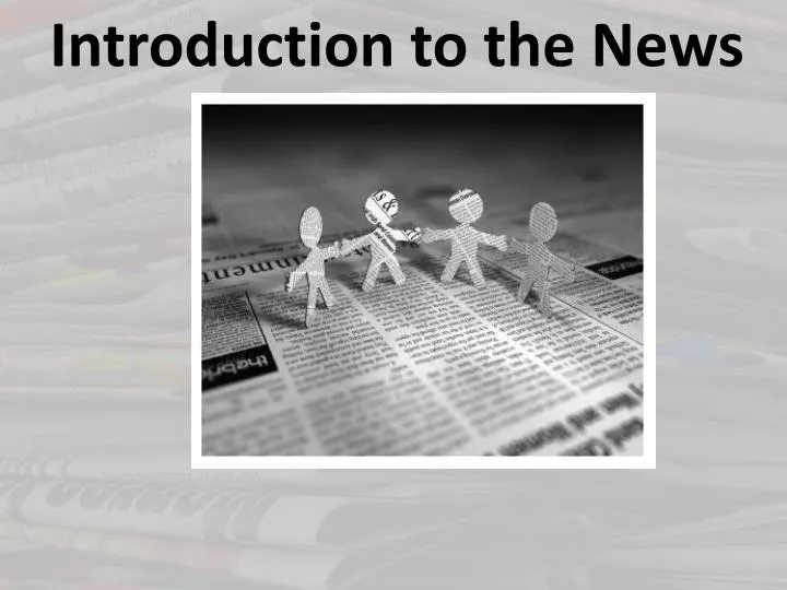 introduction to the news