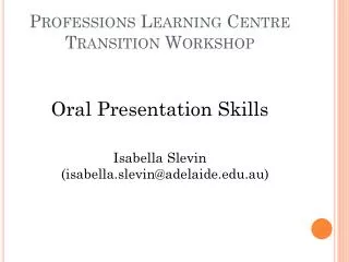 Professions Learning Centre Transition Workshop
