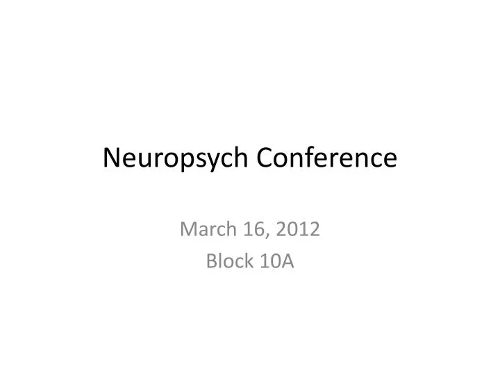 neuropsych conference