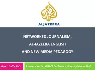 Networked journalism, Al-Jazeera English and new media pedagogy